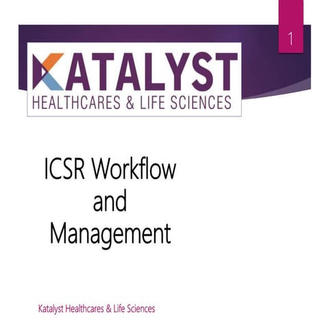 ICSR Workflow & Management_Katalyst HLS