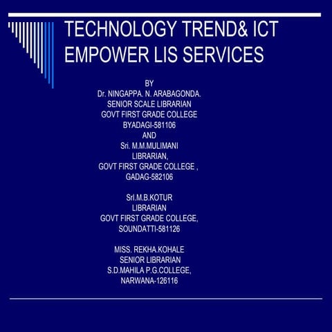 TECHNOLOGY TREND AND ICT EMPOWER LIS SERVICES