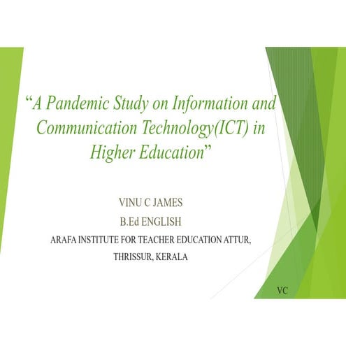 A PANDEMIC STUDY ON INFORMATION AND COMMUNICATION TECHNOLOGY(ICT) IN HIGHER E...