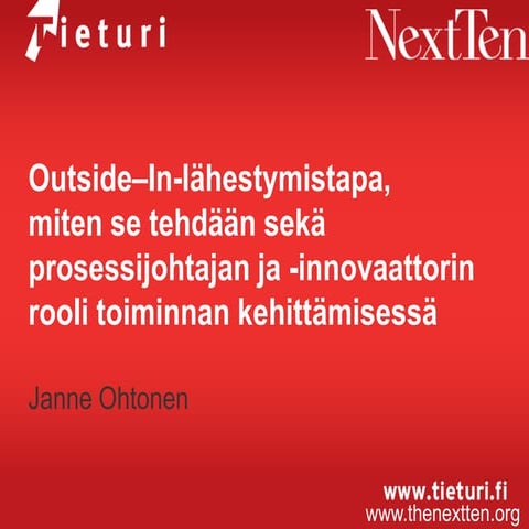 ICT-aamiaisseminaari 23.4. Janne Ohtonen Outside‒In-lähestymistapa