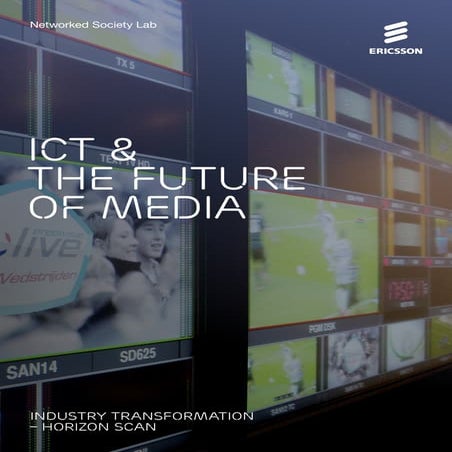 Horizon Scan: ICT and the Future of Media