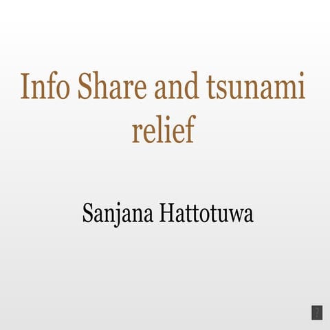 ICT based responses to the tsunami: InfoShare's experience