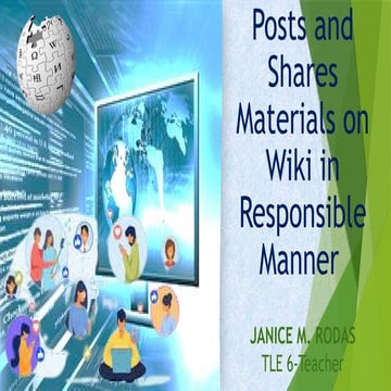 ICT- ENTRE-W3-POST AND SHARES MATERIALS ON WIKIS IN A SAFE AND RESPONSIBLE MA...