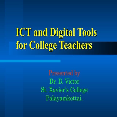 ICT and Digital tools for college Teachers