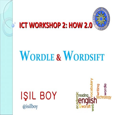ICT WORKSHOP 2- Wordle and Worsift