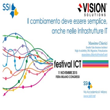 Il cambiamento deve essere semplice, anche nelle infrastrutture IT by SSI Svi...