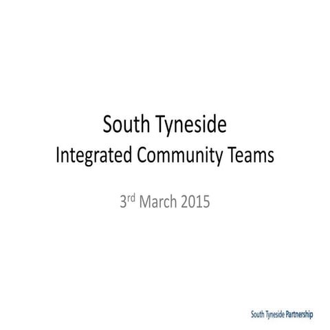 Impact and celebration event - integrated community teams by South Tyneside P...