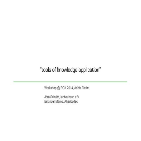 egk14 - Input: WS Tools for Knowledge Application
