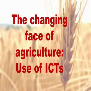 Use of ICT in Agriculture field