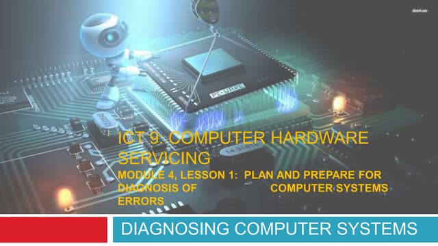 Ict 9 module 4, lesson 1.3 diagnosing computer systems