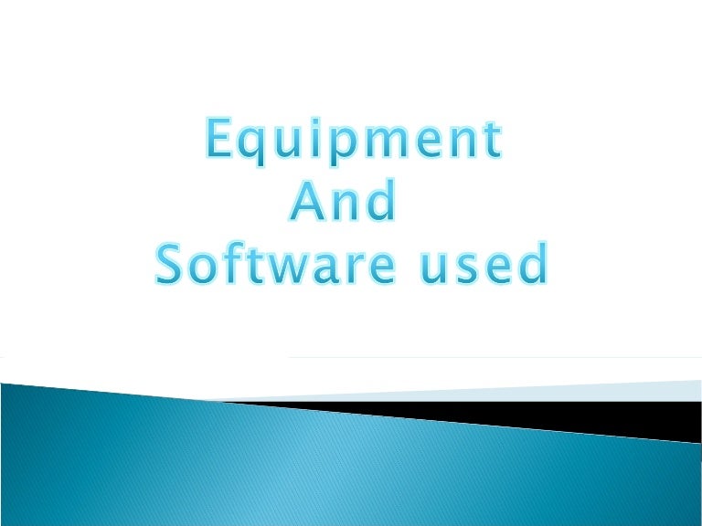 Ict and equipment i used
