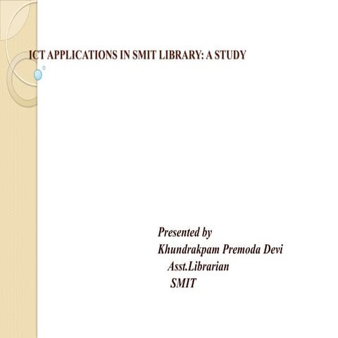 Ict applications in smit library ppt | PPTX