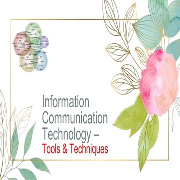Information Communication Technology - Tools  and Techniques