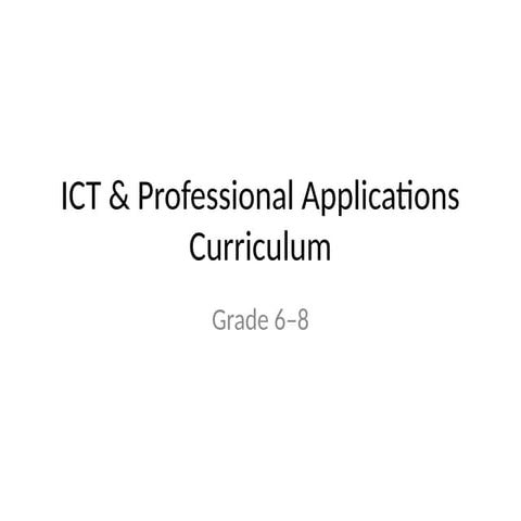ICT_Curriculum_Grade6_8ICT_Curriculum_Grade6_8.pptx