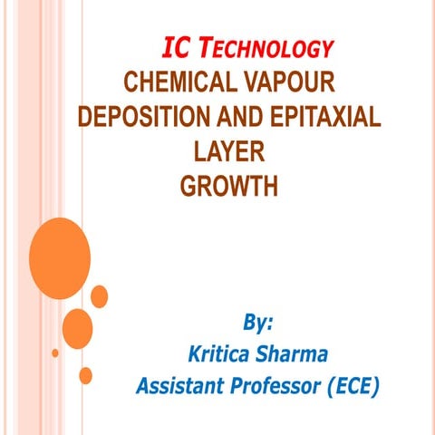 Ic technology- chemical vapour deposition and epitaxial layer growth