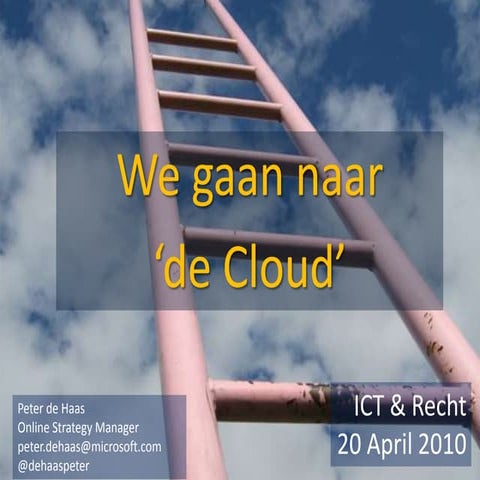 IIR Congres ICT & Recht - Cloud Computing - Peter de Haas - Microsoft - 20-04...
