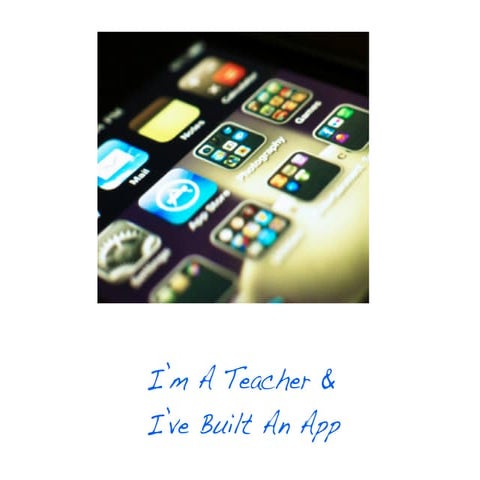 Im A Teacher and Ive Built An App