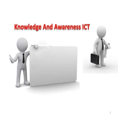 knowledge and awareness of ICT