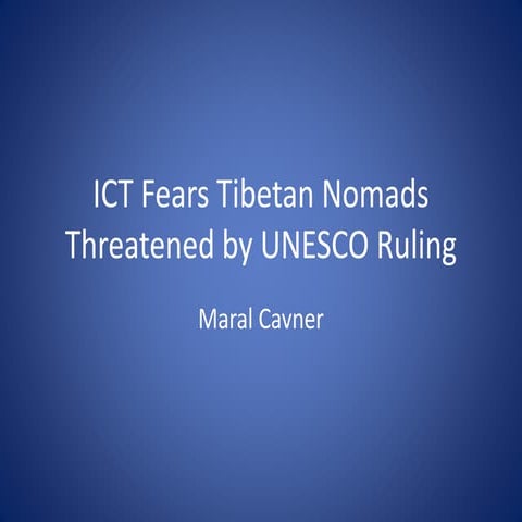 ICT Fears Tibetan Nomads Threatened by UNESCO Ruling