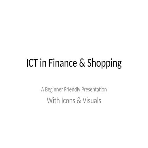 ICT_Finance_Shopping_)(890)Advanced.pptx