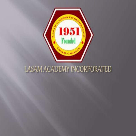 LASAM ACADEMY INCORPORATED | PPTX