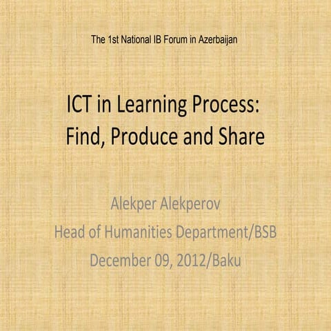 ICT in Learning Process by A.Alekper