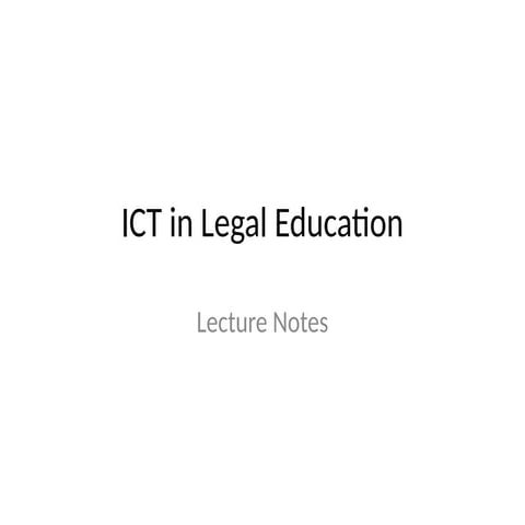 ICT_in_Legal_Education_Lecture_Notes.pptx