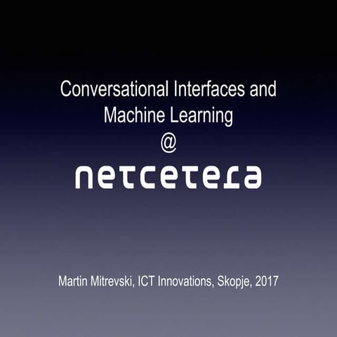 Conversational Interfaces and Machine Learning