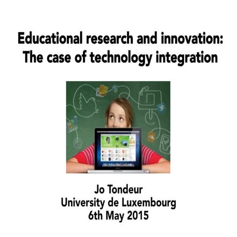 Educational research and innovation: The case of Technology integration
