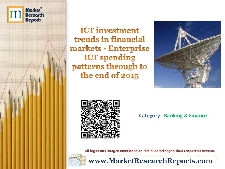 ICT investment trends in financial markets Enterprise ICT spending