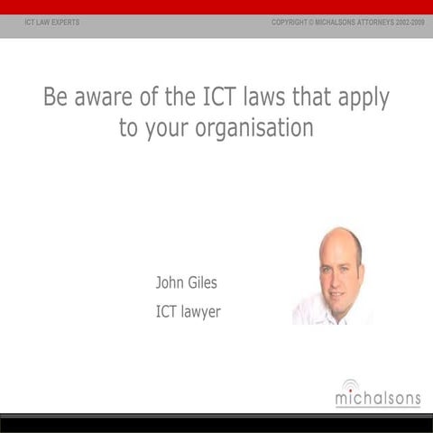 Be aware of the ICT laws that apply to your organisation