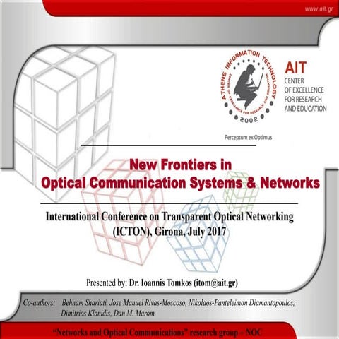 New Frontiers in Optical Communication Systems and Networks