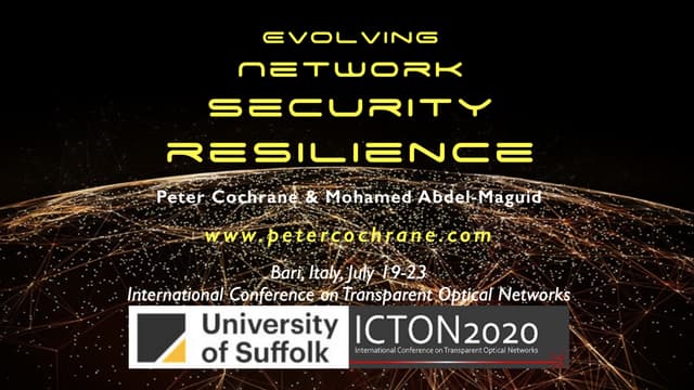 ICTON 2020 KeyNote:  Evolving Network Security & Resilience
