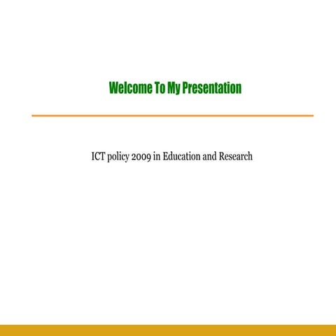 Ict policy in education and research presented by titas sarker