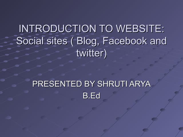 Introduction to Social Networking Sites and websites