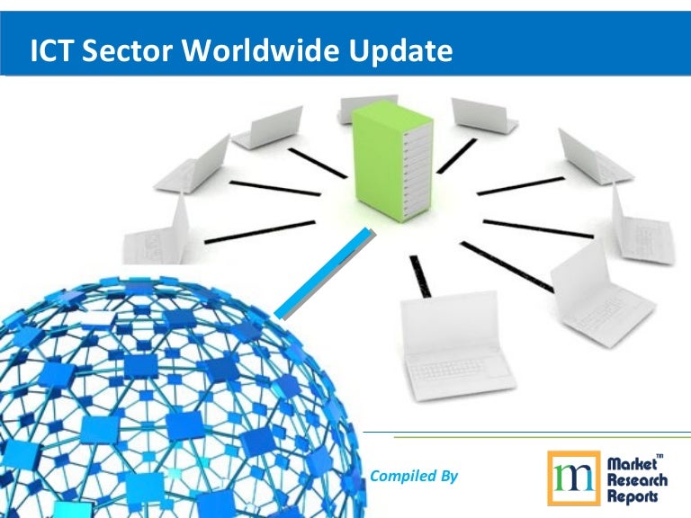 Ict Sector Growth Worldwide Ict Sector Growth Worldwide