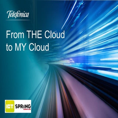 From THE Cloud to MY Cloud