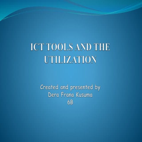 Ict tools and the utilization