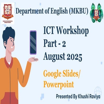 ICT Workshop Part - 2  August 2025 on Google Slide/Powerpoint