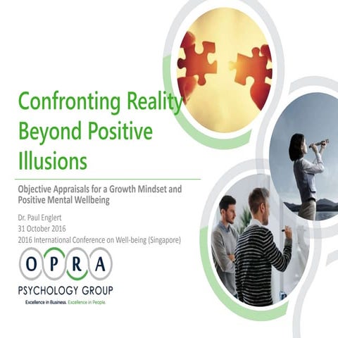 Confronting Reality beyond Positive Illusions
