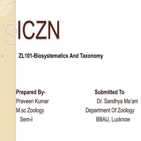 ICZN(InternationalCodeforZoologicalNomenclature).pptx