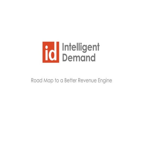 Roadmap to a Better Revenue Engine by Intelligent Demand