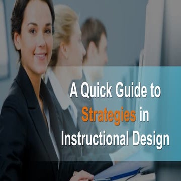 A Quick Guide to Strategies in Instructional Design