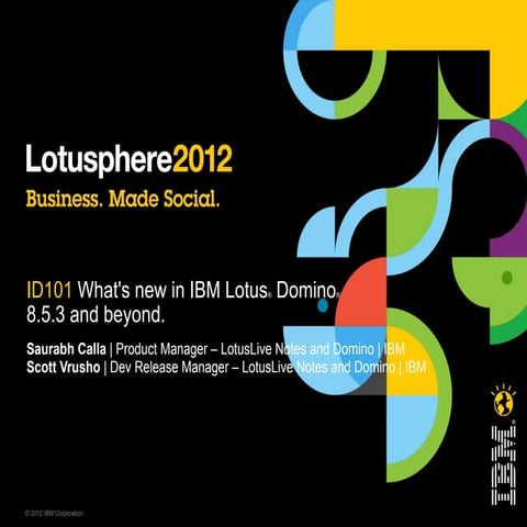 Id101 what's new in ibm lotus® domino® 8.5.3 and beyond final