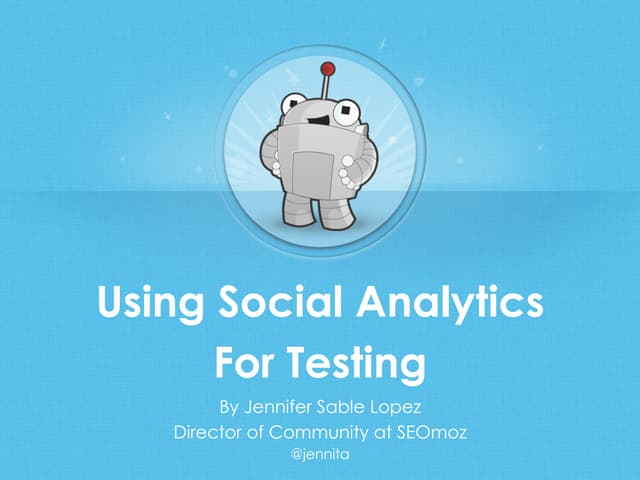 Using Social Analytics  For Testing