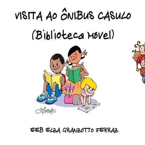 Visita ao Ônibus Casulo