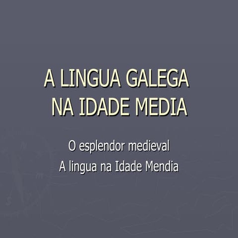 A lingua galega na Idade Media