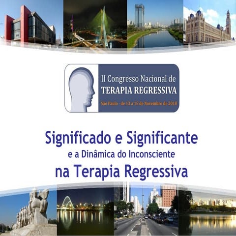 Significado e Significante e a Dinâmica do Inconsciente na Terapia Regressiva