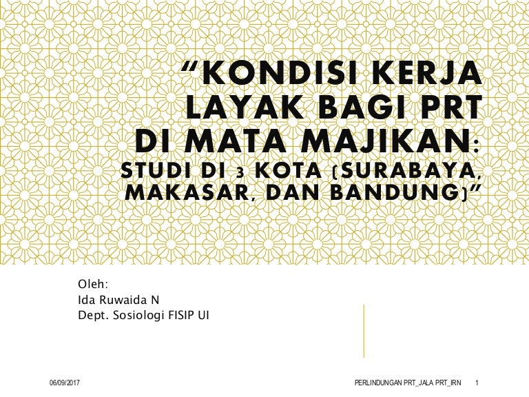 Kondisi Kerja Layak Prt Di Mata Majikan Studi Di 3 Kota Surabaya M