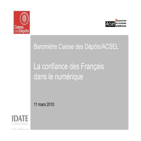 La confiance des Français dans le numérique - Baromètre ACSEL / CDC